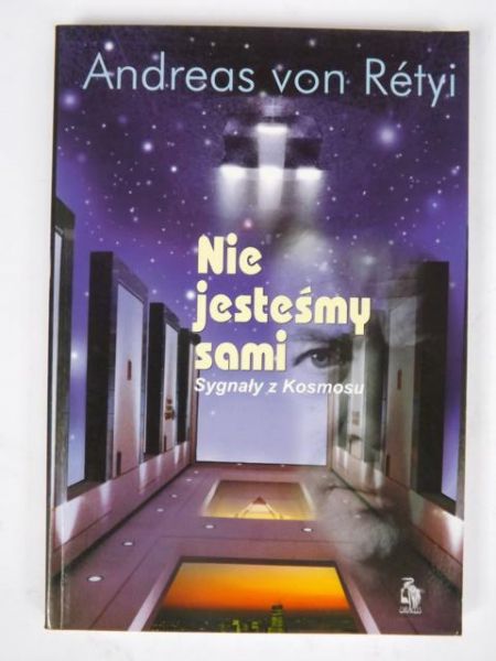 Rétyi Andreas von - Nie jesteśmy sami