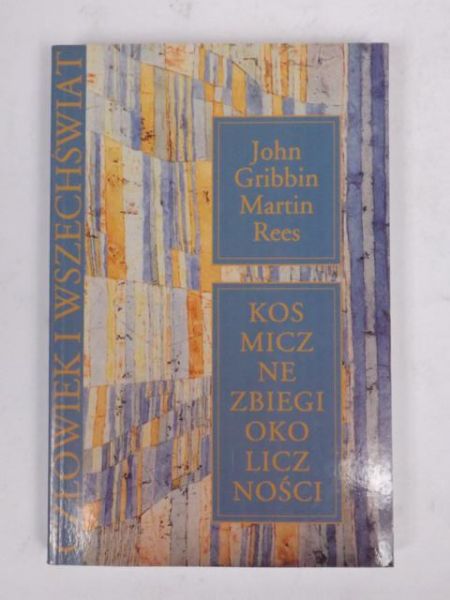 Gribbin John, Rees Martin - Kosmiczne zbiegi okoliczności
