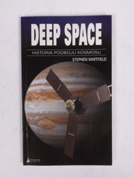 Deep Space. Historia podboju kosmosu