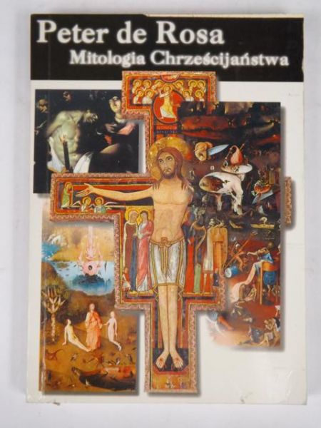 Rosa Peter de - Mitologia Chrześcijaństwa