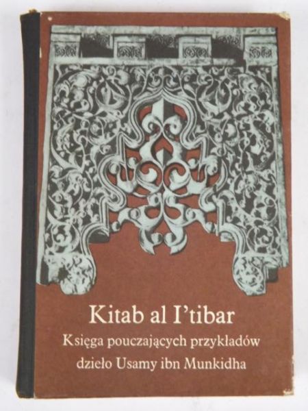 Kitab al I'tibar. Księga pouczających przykładów
