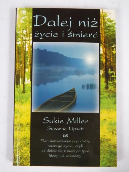 Dalej niż życie i śmierć