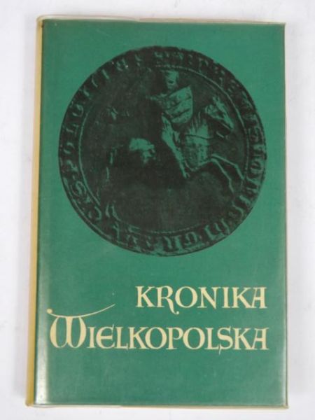 Kubisówna Brygida (opr.) - Kronika wielkopolska