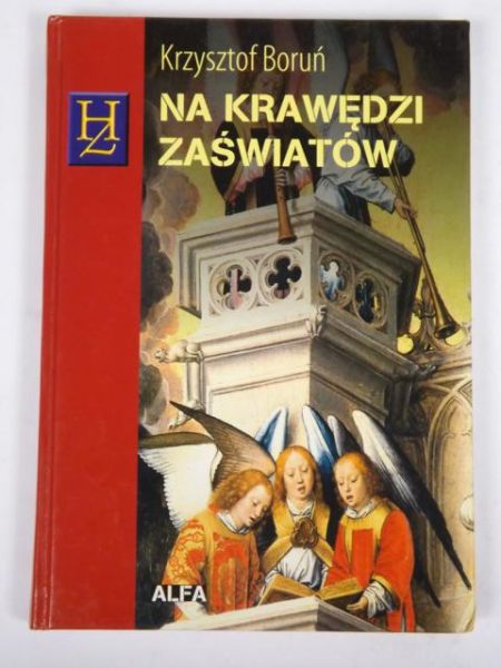 Boruń Krzysztof - Na krawędzi zaświatów