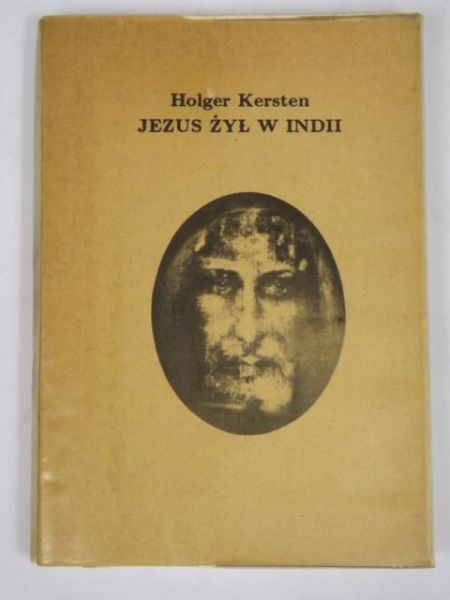 Jezus żył w Indii. Jego nieznane życie przed i po ukrzyżowaniu