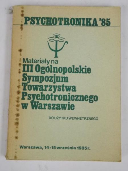 Materiały na III Ogólnopolskie Sympozjum Towarzystwa Psychotronicznego w Warszawie