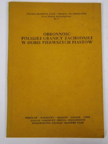 Obronność polskiej granicy zachodniej w dobie pierwszych Piastów