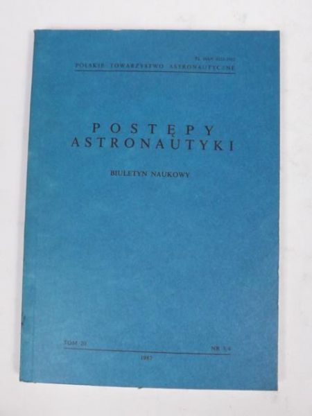 Postępy astronautyki. Biuletyn naukowy Tom 20 nr 34/ 1987