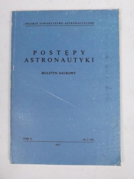 Postępy astronautyki. Biuletyn naukowy Tom X nr 2/1977