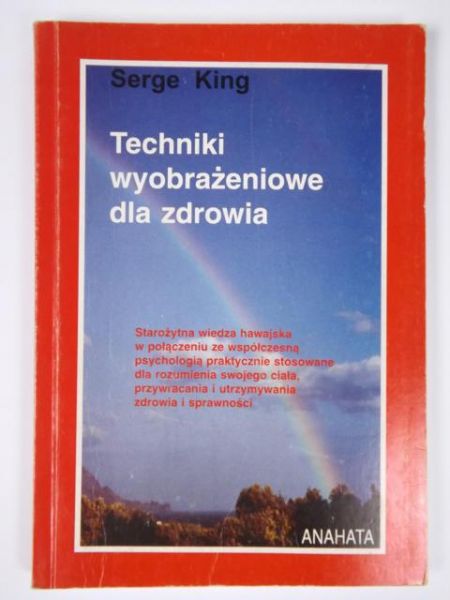 King Serge -  Techniki wyobrażeniowe dla zdrowia
