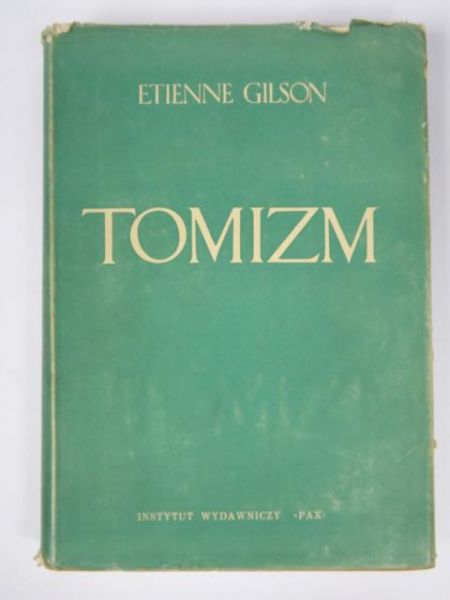 Tomizm. Wprowadzenie do filozofii św. Tomasza z Akwinu