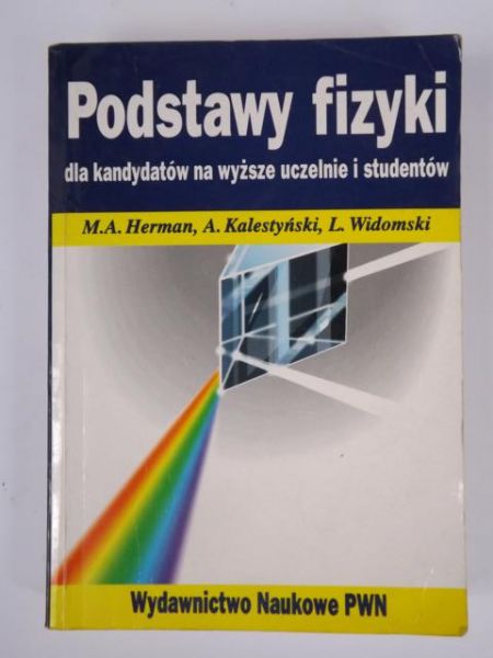 Podstawy fizyki dla kandydatów na wyższe uczelnie i studentów