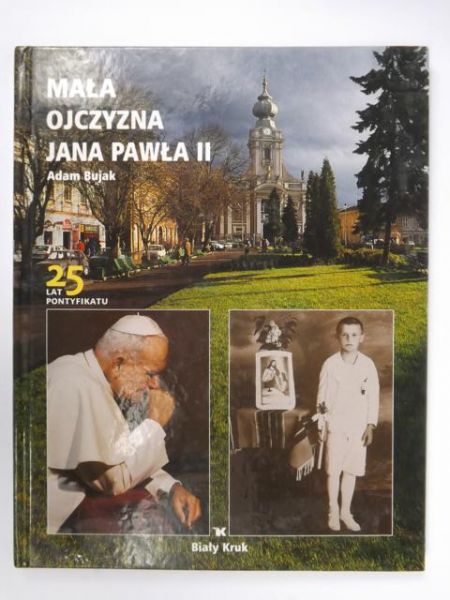 Mała ojczyzna Jana Pawła II