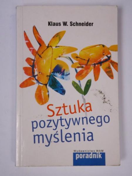 Sztuka pozytywnego myślenia