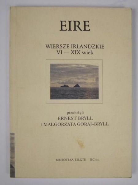 Bryll Ernest,    - Eire. Wiersze irlandzkie VI-XIX wiek
