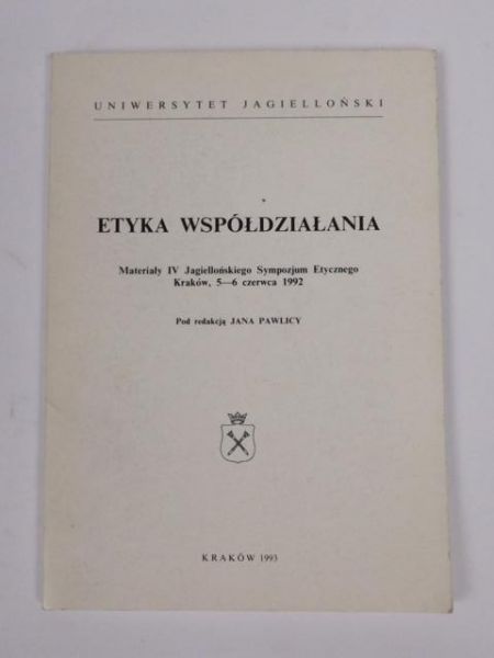 Pawlica Jan (red.) - Etyka współdziałania