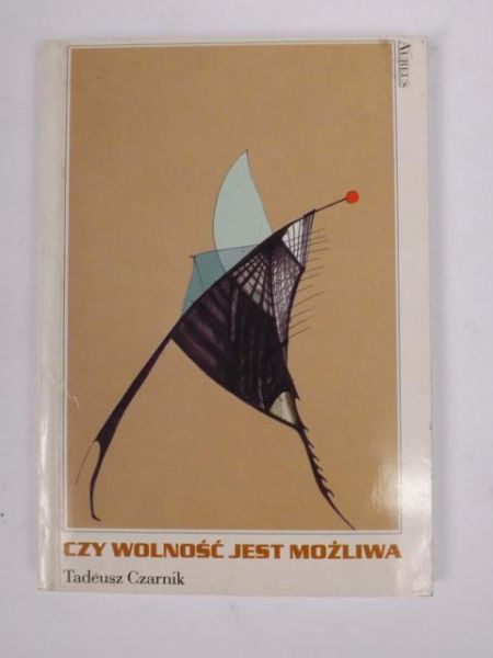 Czy wolność jest możliwa