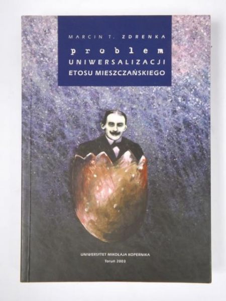 Problem uniwersalizacji etosu mieszczańskiego