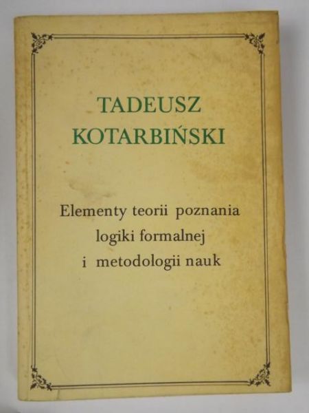 Elementy teorii poznania, logiki formalnej i metodologii nauk