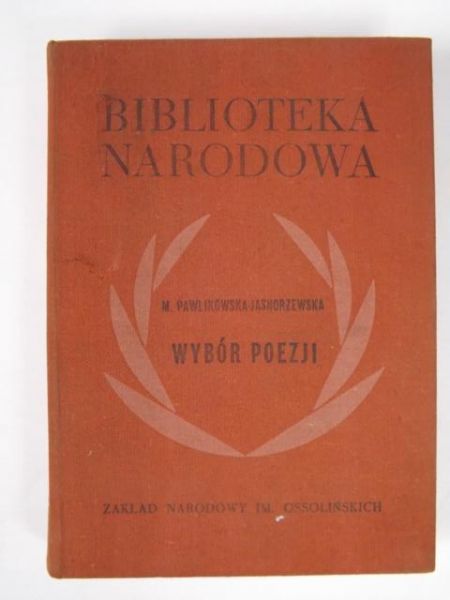 Pawlikowska - Jasnorzewska Maria - Wybór poezji, BN