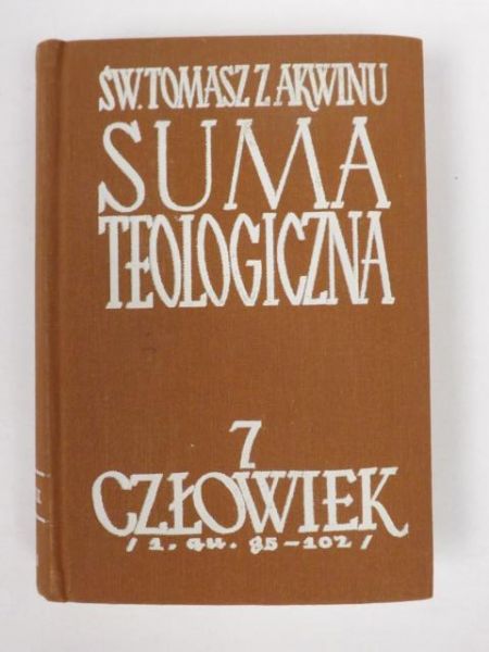 Suma teologicna: cłowiek, t. 7