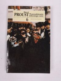W poszukiwaniu straconego czasu, t. 6 Nie ma Albertyny