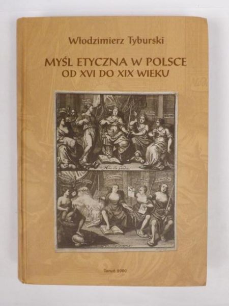 Myśl etyczna w Polsce od XVI do XIX wieku