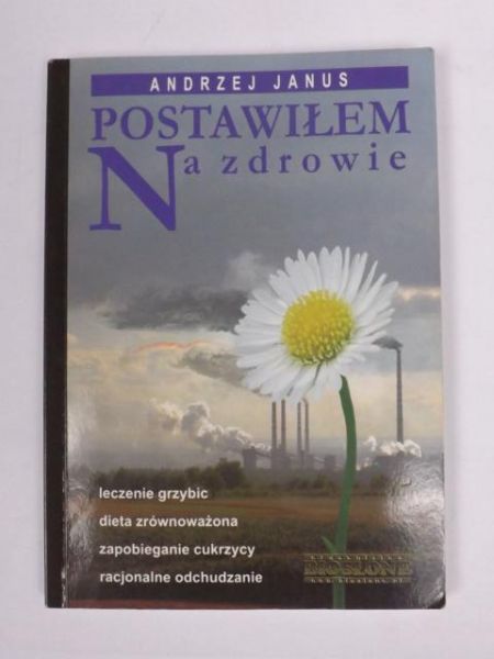 Janus Andrzej - Postaw na zdrowie