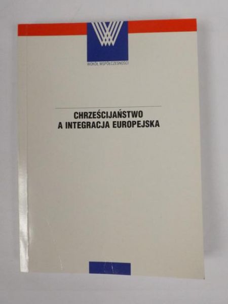 Chrześcijaństwo a integracja europejska