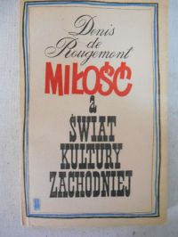 de Rougemont Denis - Miłość a świat kultury zachodniej