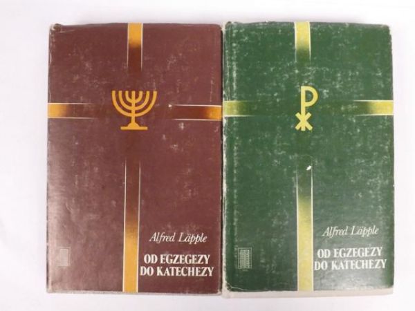 Lapple Alfred - Od egzegezy do katechezy T. I-II