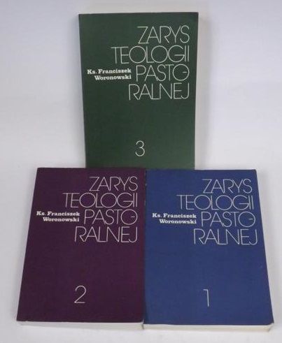 Zarys teologii pastoralnej Tom 1- 3