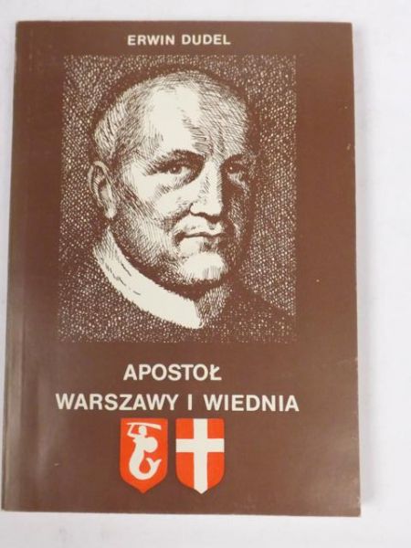 Apostoł Warszawy i Wiednia. Święty Klemens Maria Hofbauer