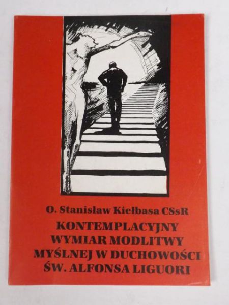 Kontemplacyjny wymiar modlitwy myślnej w duchowości św. Alfonsa Liguori