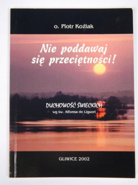 Kożlak  - Nie poddawaj się przeciętności!
