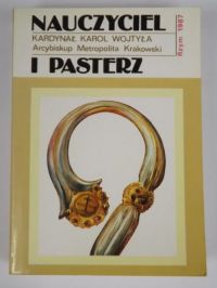 Karol Wojtyła - Nauczyciel i Pasterz: Nauczyciel i pasterz: listy pasterskie - komunikaty - zarządzenia: 1959-1978