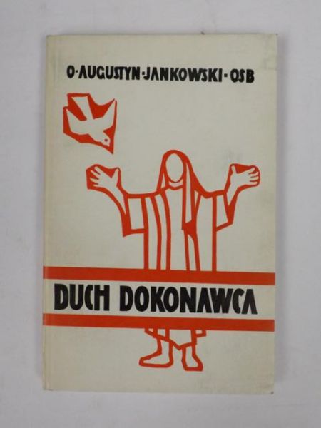 Jankowski Augustyn - Duch dokonawca