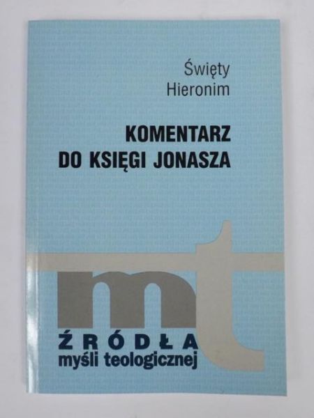 Święty Hieronim - Komentarz do Księgi Jonasza