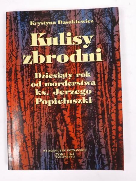 Daszkiewicz Krystyna - Kulisy zbrodni
