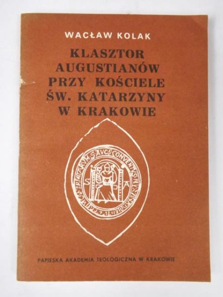 Klasztor Augustianów przy Kościele św. Katarzyny w Krakowie