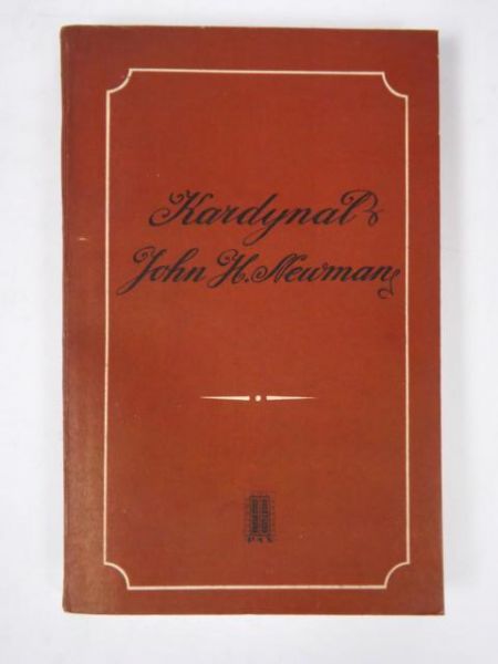Kardynał John Henry Newman: 1801-1890