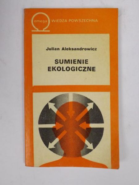 Aleksandrowicz Julian - Sumienie ekologiczne