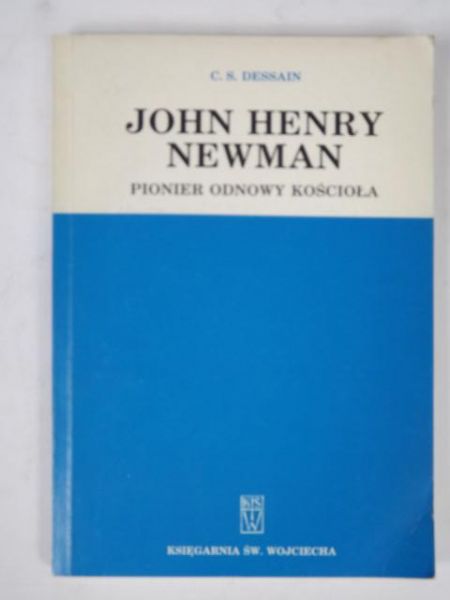 John Henry Newman: pionier odnowy Kościoła