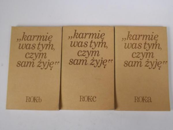 Karmię Was tym, czym sam żyję, Rok A,B,C