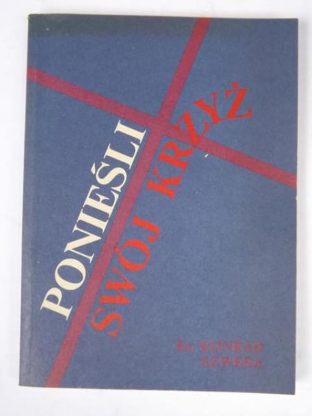 Ponieśli swój krzyż