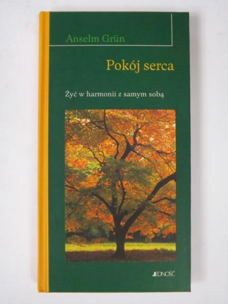 Grün  - Pokój serca: żyć w harmonii z samym sobą