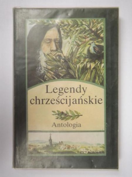 Klimaszewski S.,   - Legendy chrześcijańskie: antologia