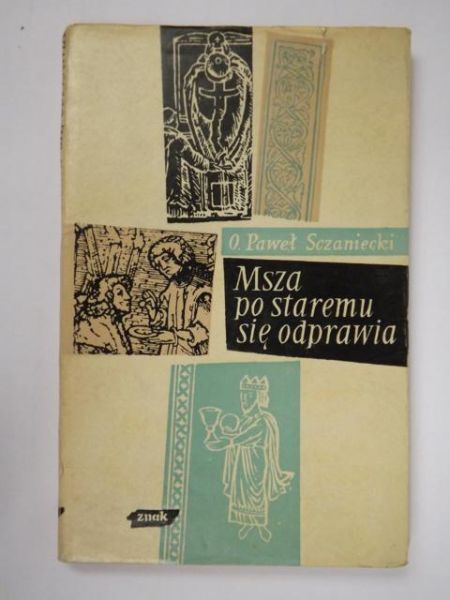 Msza po staremu się odprawia