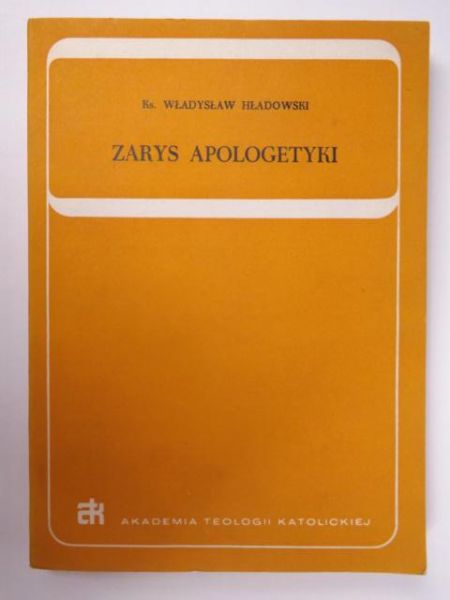Hładowski Władysław - Zarys Apologetyki