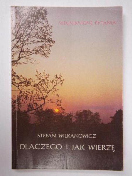 Dlaczego i jak wierzę